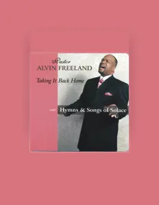 Listen to Pastor Alvin Freeland, watch music videos, read bio, see tour dates & more!