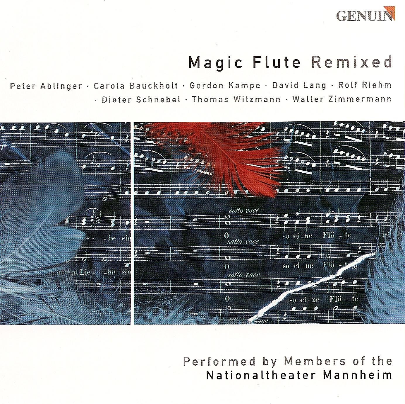 Magic Flute Remixed - Schnebel: Ein Madchen Oder … - Lang: O Isis and Osiris - Riehm: Ach, Konigin - Bauckholt: P.S. by Robert Armbruster & Mannheim National Theatre album cover