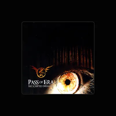 Listen to Pass of Era, watch music videos, read bio, see tour dates & more!