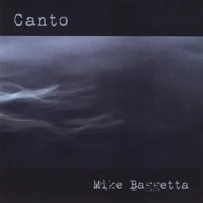 Listen to Canto by Mike Baggetta