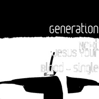 Jesus Your Blood - Single - Generation Next