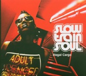 Slow Train Soul - Naturally