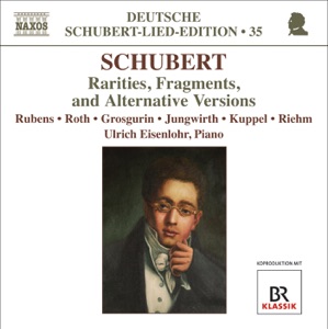 Schubert, F.: Lied Edition 35 - Rarities, Fragments, and Alternative Versions
