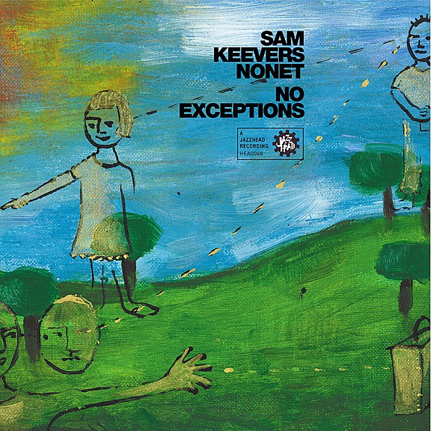Обложка альбома «No Exceptions» — Sam Keevers Nonet