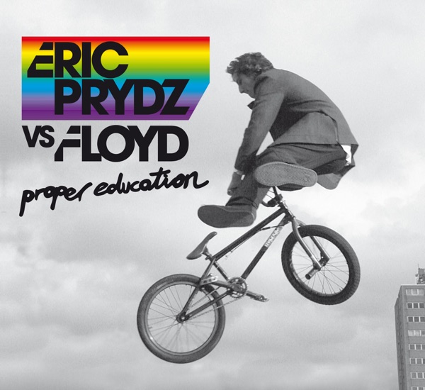 Proper Education - EP - Eric Prydz vs. Floyd