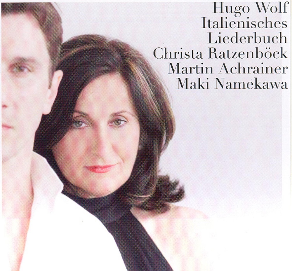 Обложка альбома «Hugo Wolf: Italienisches Liederbuch» — Christa Ratzenbock, Martin Achrainer & Maki Namekawa