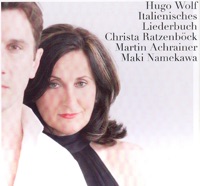 Hugo Wolf: Italienisches Liederbuch - Christa Ratzenbock, Martin Achrainer & Maki Namekawa