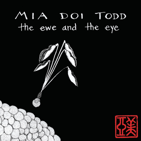 Обложка альбома «The Ewe and the Eye» — Mia Doi Todd