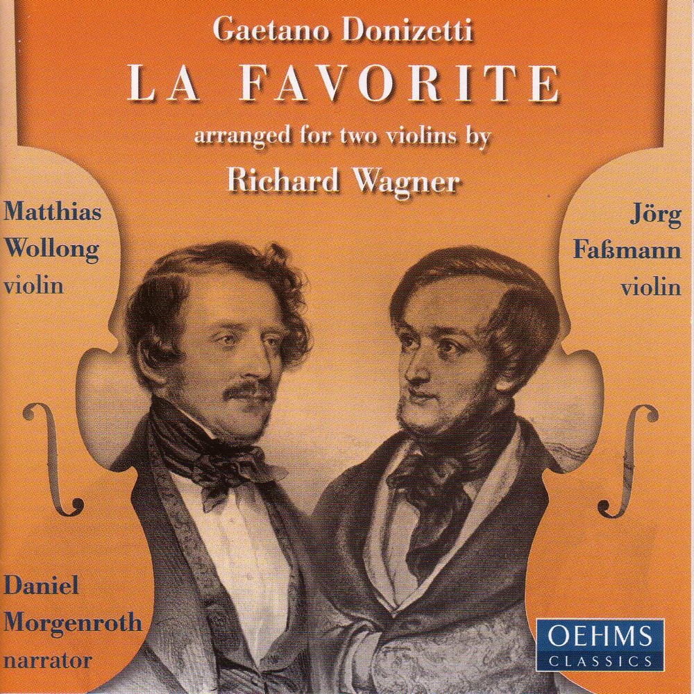 Обложка альбома «Donizetti: La Favorite (Arr. for Violin Duet By R. Wagner)» — Daniel Morgenroth, Mathias Wollong & Jorg Fassman