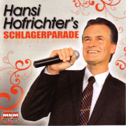 Hansi Hofrichter's Schlagerparade - Hansi Hofrichter