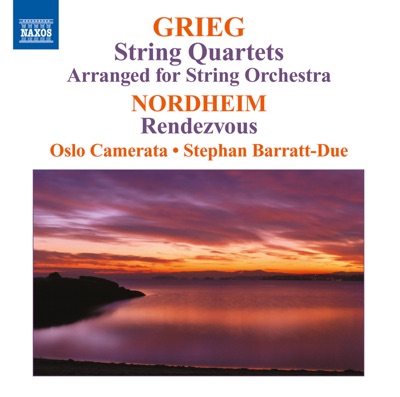 Grieg: String Quartets (Arr. for String Orchestra) - Nordheim: Rendezvous
