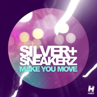 Make You Move - Single - Silver Sneakerz