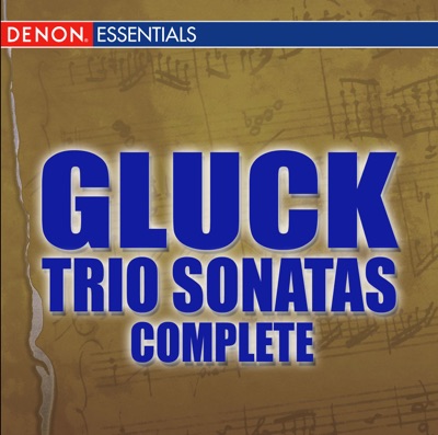 Gluck: Trio Sonatas Nos. 1-8