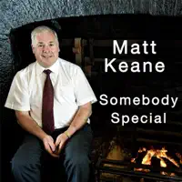 Somebody Special — Matt Keane