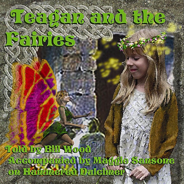 Обложка альбома «Teagan and the Fairies» — Bill Wood & Maggie Sansone
