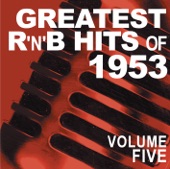 Greatest R&B Hits of 1953, Vol. 5