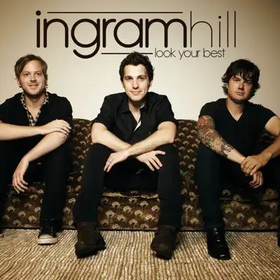 Look Your Best - Ingram Hill Look Your Best - Ingram Hill