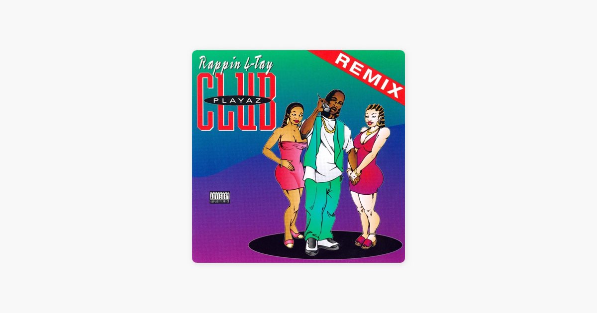 Playaz Club (Remix) - ラッピン4・テイのアルバム - Apple Music