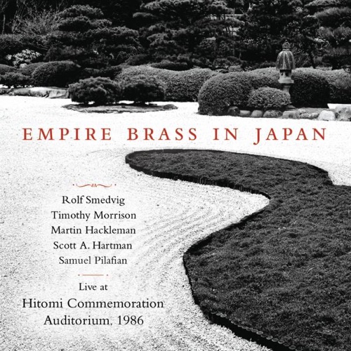 Empire Brass in Japan (Live at Hitomi Commemoration Auditorium, 1986)