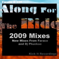 Along for the Ride 2009 Mixes - Farace & J2K