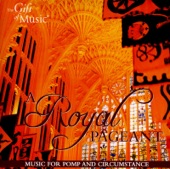 A Royal Pageant: Music for Pomp and Circumstance