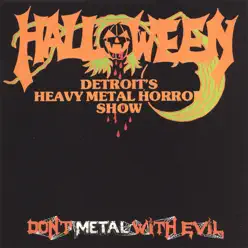 Don't Metal With Evil - Halloween Don't Metal With Evil - Halloween