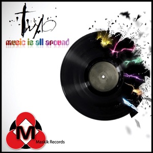 Music Is All Around (Original Mix)