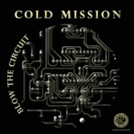 Reinforced Presents Cold Mission - Blow the Circuit