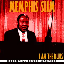 I Am the Blues - Memphis Slim