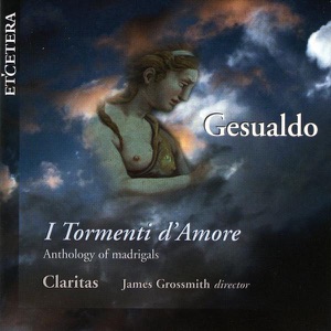 Gesualdo: I tormenti d'amore, Anthology of Madrigals