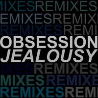 Jealousy: The Remixes - EP - Obsession