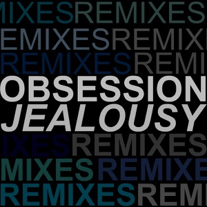 Jealousy: The Remixes - EP