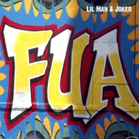 Fua - Single - Joker & Lil Man