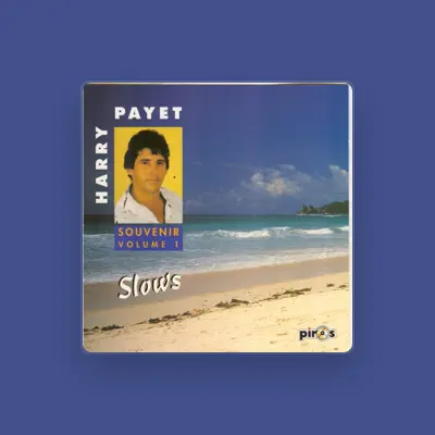 Listen to Harry Payet, watch music videos, read bio, see tour dates & more!