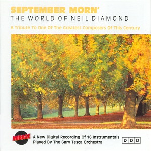 September Morn' - The World of Neil Diamond - A Tribute (Instrumental Versions)