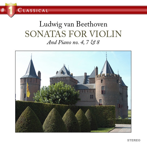 Sonatas for Violin and Piano No. 4, 7 and 8