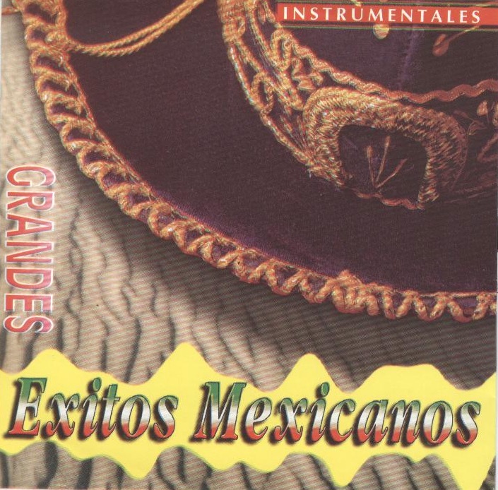 Grandes Éxitos Mexicanos (Instrumentales)