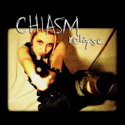 Relapse - Chiasm