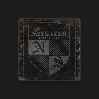 Listen to Naysayer, watch music videos, read bio, see tour dates & more!