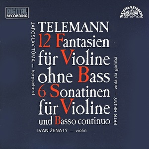 Telemann: 12 Fantasies for Violine Without Bass, 6 Sonatinas for Violin and Basso Continuo