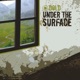Under the Surface