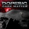 Dark Matter (feat. Brotha Lynch Hung) - Dopesic lyrics