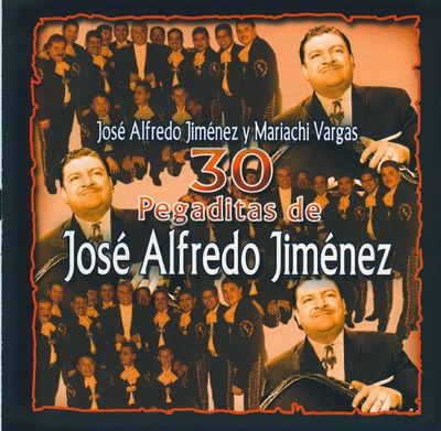 30 Pegaditas de Jose Alfredo Jimenez
