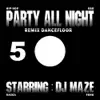 Stream & download Party All Night 5