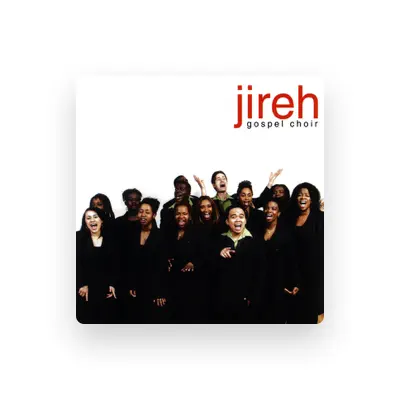 Listen to Jireh Gospel Choir, watch music videos, read bio, see tour dates & more!