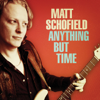 Anything But Time - Matt Schofield