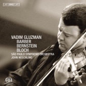 Gluzman Plays Barber, Bernstein and Bloch Concertos artwork