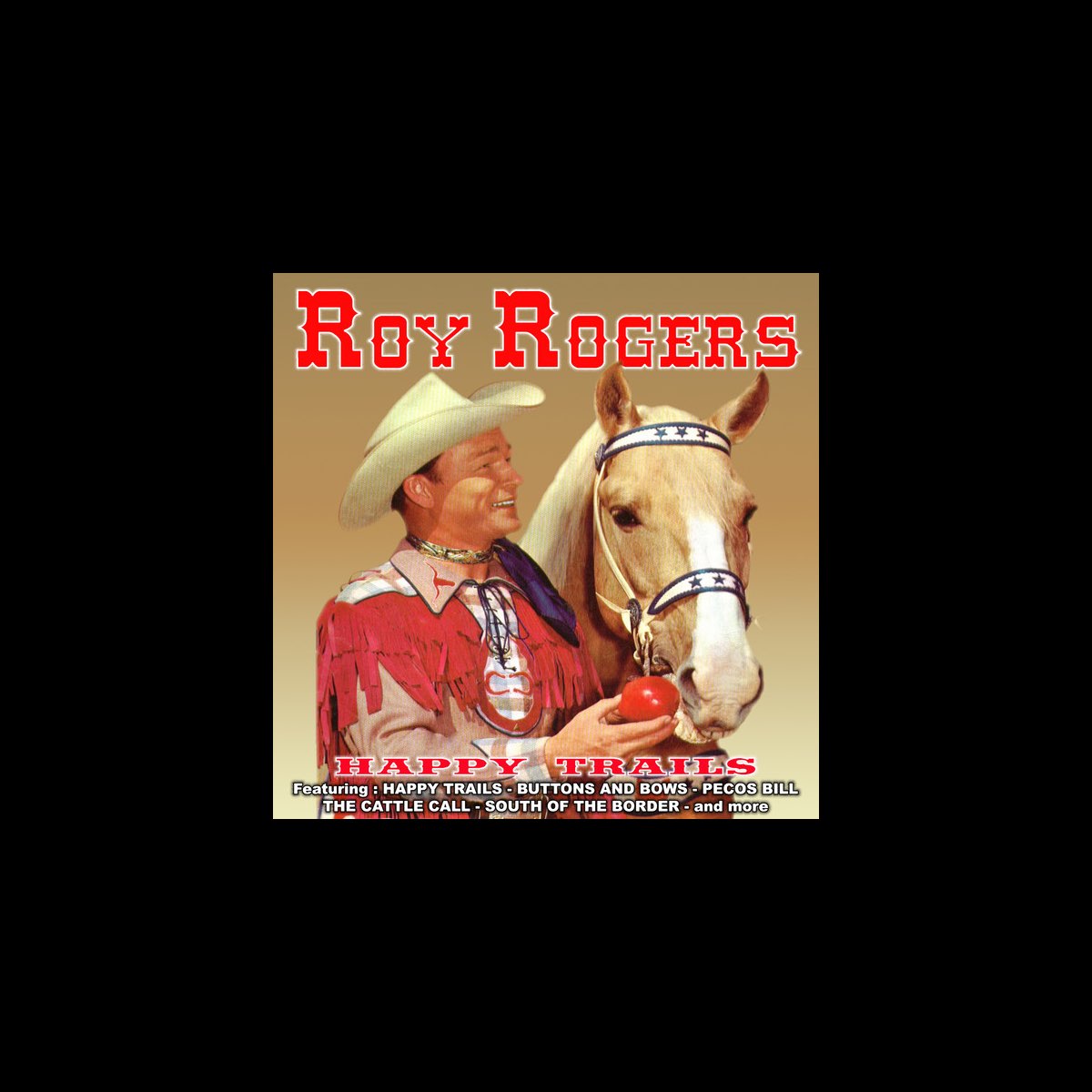 ‎Happy Trails by Roy Rogers on Apple Music