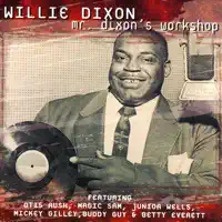 MY BABE — WILLIE DIXON