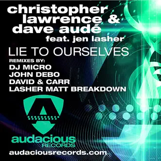 Lie to Ourselves (John Debo Mix) by Christopher Lawrence & Dave Audé song reviws